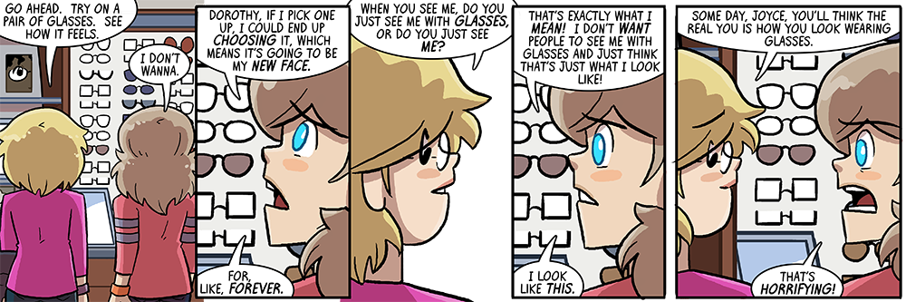 and when you remove your glasses for bed, that's a face *dramatic gesture flourish* off